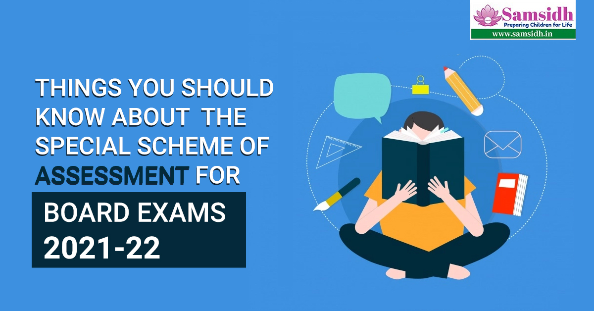 Things You Should Know About the Special Scheme of Assessment For Board Exams 2021-22