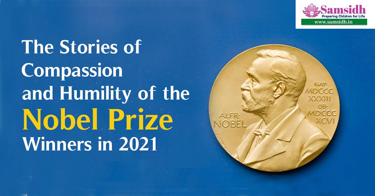 The Story of Compassion and Humility of Three Nobel Prize Winners in 2021