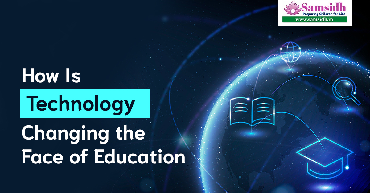 How Is Technology Changing the Face of Education?