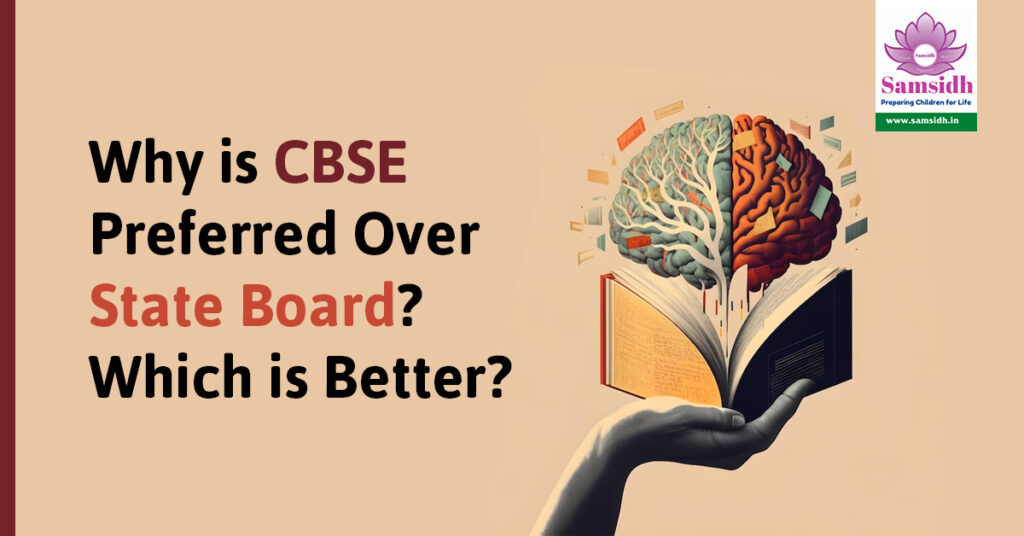Why is CBSE Preferred Over State Board - Which is Better