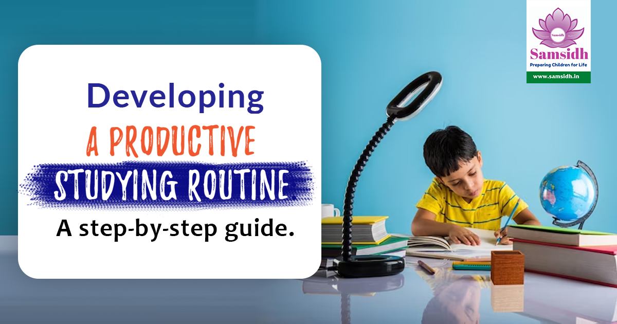 Developing a productive studying routine: A step-by-step guide